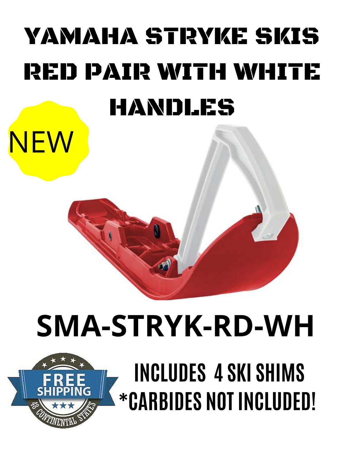 NEW YAMAHA SNOWMOBILE PAIR STRYKE SKI SKIS RED / WHITE HANDLES SMA-STRYK-RD-WH